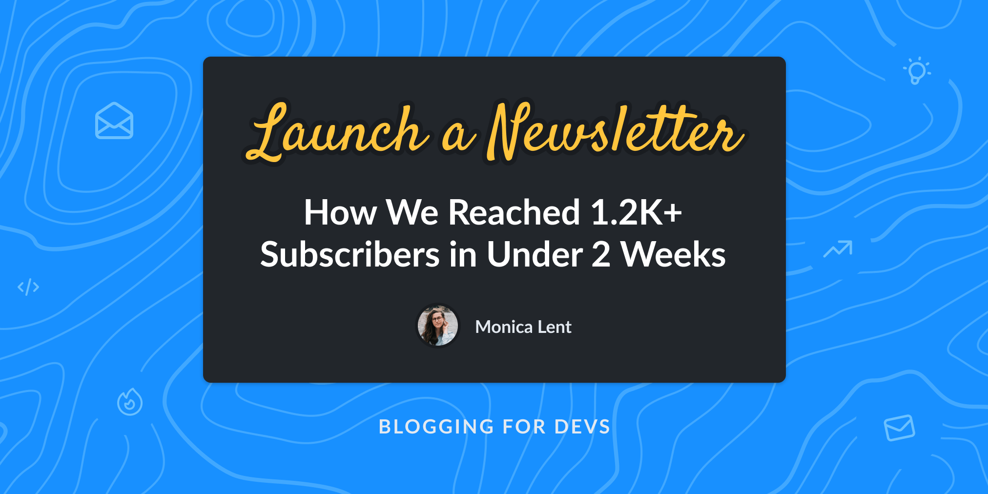 Launch a newsletter